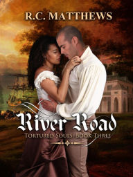 Title: River Road (Tortured Souls, #3), Author: R.C. Matthews