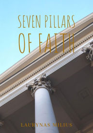 Title: Seven Pillars of Faith, Author: Laurynas Milius