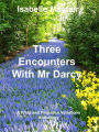 Three Encounters with Mr Darcy