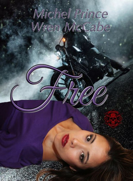 Free (Steel MC Montana Charter, #5)