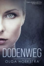 Dodenweg (Saksenburcht thriller serie, #1)