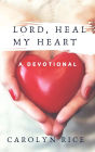 Lord, Heal My Heart