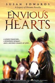 Title: Envious Hearts (A Legacy of Dreams Novella, #1), Author: Susan Edwards