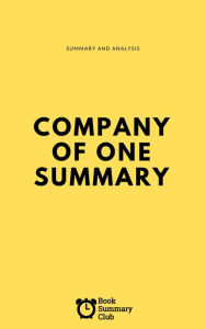 Title: Company Of One Summary (Business Book Summaries), Author: Vince Massara