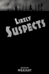 Title: Likely Suspects (Lesbian Adventure Club, #10), Author: Rosalyn Wraight