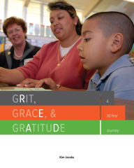 Title: Grit, Grace, and Gratitude, Author: Kim Jacobs