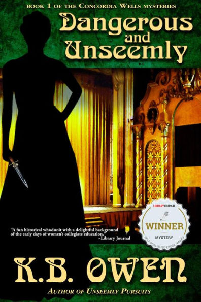 Dangerous and Unseemly (The Concordia Wells Mysteries, #1)
