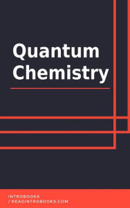 Title: Quantum Chemistry, Author: IntroBooks Team