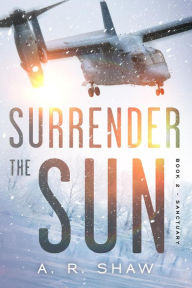 Title: Sanctuary (Surrender the Sun, #2), Author: A. R. Shaw