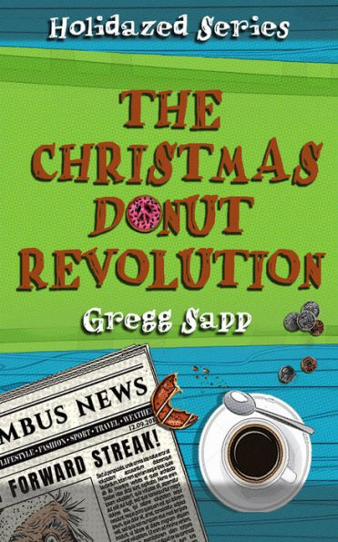The Christmas Donut Revolution (Holidazed, #2)