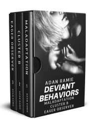 Title: Deviant Behaviors Collection, Author: Adan Ramie