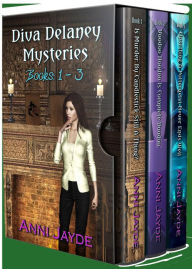 Title: Diva Delaney Mysteries: Bundle 1: Books 1 - 3, Author: Anni Jayde