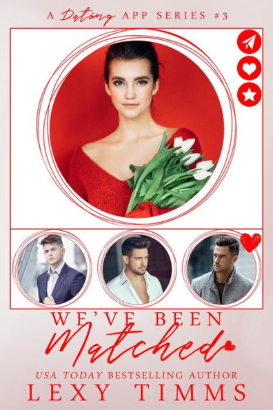 We've Been Matched (A Dating App Series, #3)