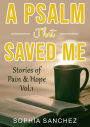 A Psalm That Saved Me (Stories of Pain & Hope, #1)