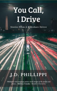 Title: You Call, I Drive, Author: J.D. Phillippi