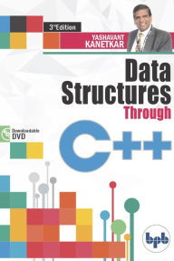 Title: Data Structures Through C++, Author: Yashavant Kanetkar