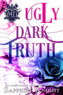 Ugly Dark Truth (Harvard Academy Elite, #2)