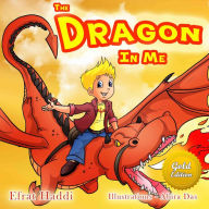 Title: The Dragon In Me Gold Edition (Social skills for kids, #5), Author: Efrat Haddi