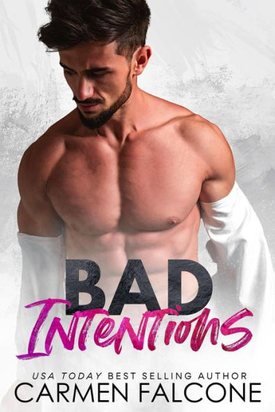Bad Intentions (Bad Girls Club, #1)