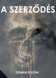 Title: A szerzodés, Author: Zoltan Szeman