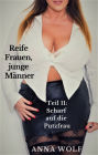 Reife Frauen, junge Männer: Teil 11: Scharf auf die Putzfrau