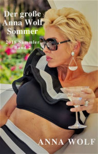 Title: Der große Anna Wolf Sommer: Sammler 2018 Band 2, Author: Anna Wolf