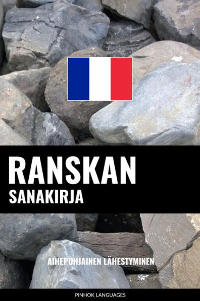 Ranskan sanakirja: Aihepohjainen lähestyminen