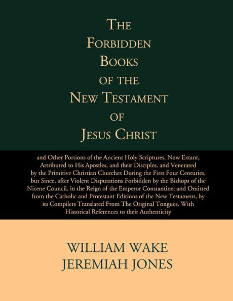 The Forbidden Books Of The Original New Testament Of Jesus Christ By 