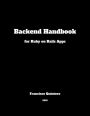 Backend Handbook: for Ruby on Rails Apps
