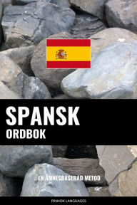 Title: Spansk ordbok: En ämnesbaserad metod, Author: Pinhok Languages