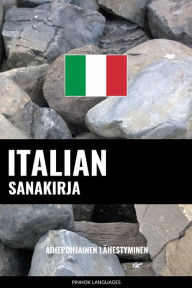 Title: Italian sanakirja: Aihepohjainen lähestyminen, Author: Pinhok Languages