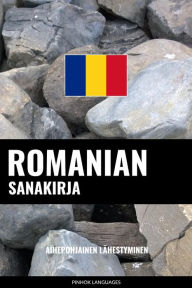 Title: Romanian sanakirja: Aihepohjainen lähestyminen, Author: Pinhok Languages