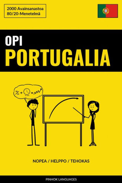 Opi Portugalia - Nopea / Helppo / Tehokas: 2000 Avainsanastoa