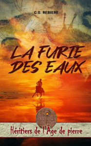 Title: La furie des eaux, Author: Cristina Rebiere