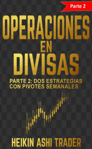 Title: Operaciones en Divisas 2, Author: Heikin Ashi Trader
