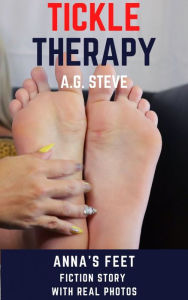 Title: The TickLe Therapy: Anna's feet, Author: A. G. Steve