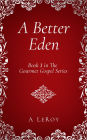 A Better Eden: Where Sin Is Neither Possible nor Perceived