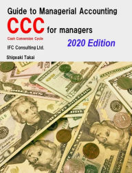 Title: Guide to Management Accounting CCC for managers 2020 Edition, Author: Takai Shigeaki