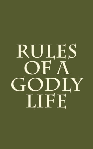 Rules of a Godly Life