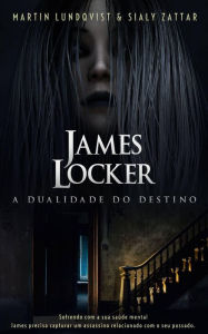 Title: James Locker: A Dualidade do Destino, Author: Martin Lundqvist