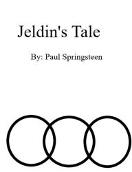 Title: Jeldin's Tale (Into Zure, #1), Author: Paul Springsteen