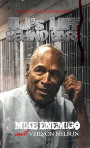 Title: OJ's Life Behind Bars, Author: Mike Enemigo