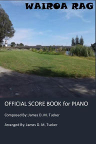 Title: Wairoa Rag Sheet Music, Author: James D. M. Tucker
