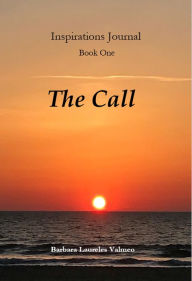 Title: The Call (Inspirations Journal, #1), Author: Barbara Valmeo