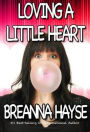 Loving A Little Heart (Little Hearts, #2)