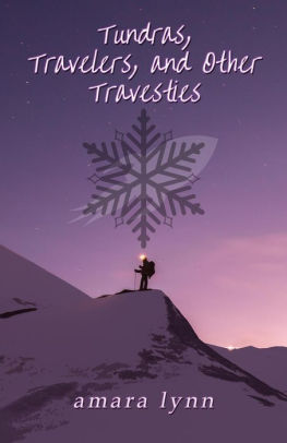 Tundras, Travelers, and Other Travesties (Other Future Stories, #1)