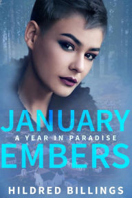 Title: January Embers (A Year in Paradise, #1), Author: Hildred Billings