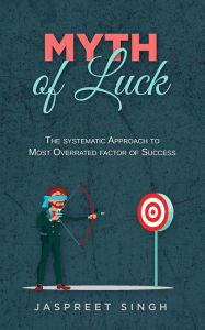 Title: Myth Of Luck, Author: jaspreet singh