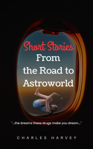 Title: Promise: Short Stories From The Road to Astroworld, Author: Charles Harvey