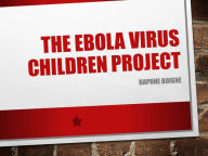 Title: The Ebola Virus Children Project, Author: DAPHNE BOIGNE